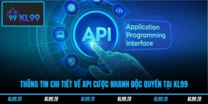 Bước Tiến Công Nghệ API Cược Nhanh Độc Quyền Tại KL99