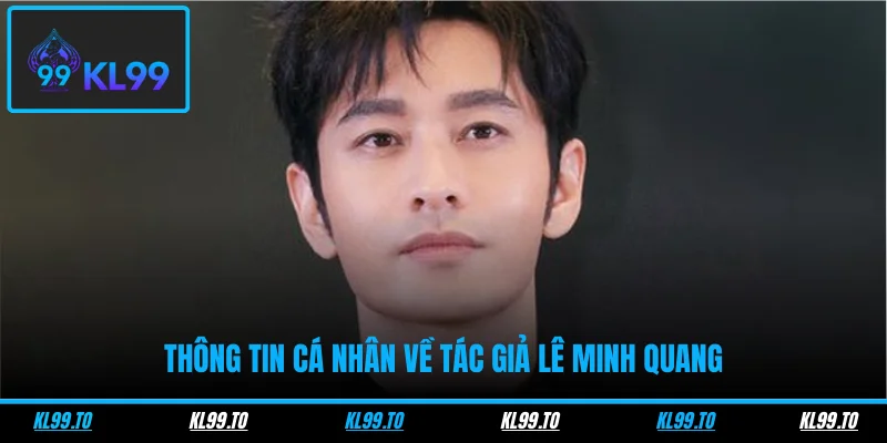 Tác Giả 1 Thông tin cá nhân về tác giả Lê Minh Quang